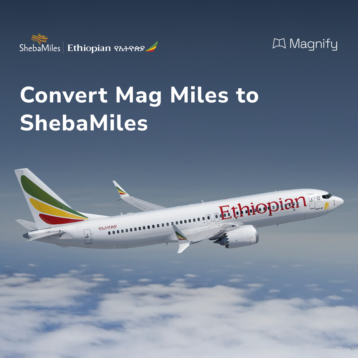 Mag Miles to Ethiopian Airlines ShebaMiles